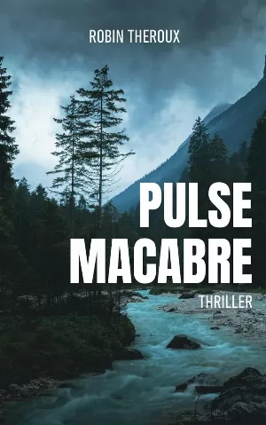 Robin Theroux – Pulse macabre